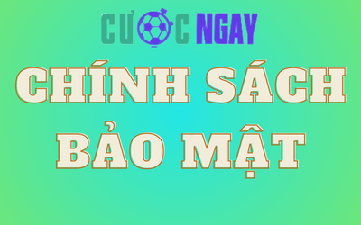 Chính sách bảo mật Cuocngay